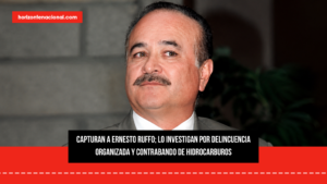 Capturan a Ernesto Ruffo; lo investigan por delincuencia organizada y contrabando de hidrocarburos