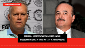 Detienen a Ricardo Thompson Navarro junto al exgobernador Ernesto Ruffo por caso de hidrocarburos