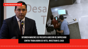 Difunden imágenes de presunta agresión de empresario contra trabajadora de hotel; investigan el caso