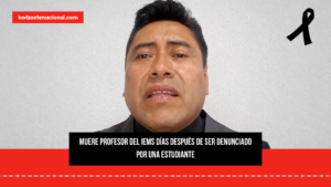 Muere profesor del IEMS días después de ser denunciado por una estudiante