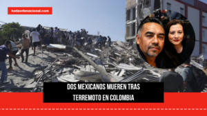 Sheinbaum confirma muerte de dos mexicanos tras terremoto en Colombia
