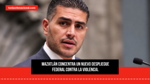 Mazatlán recibe refuerzo federal: mil 800 elementos se suman a operativos de seguridad