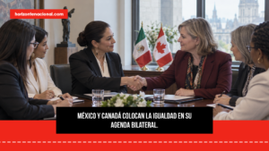 México y Canadá buscan reforzar cooperación para prevenir la violencia contra las mujeres